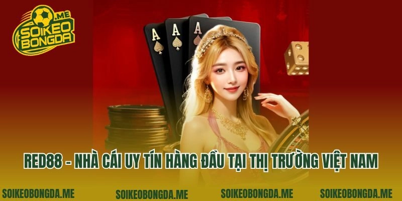 Red88 - Nhà Cái Uy Tín Hàng Đầu Tại Thị Trường Việt Nam